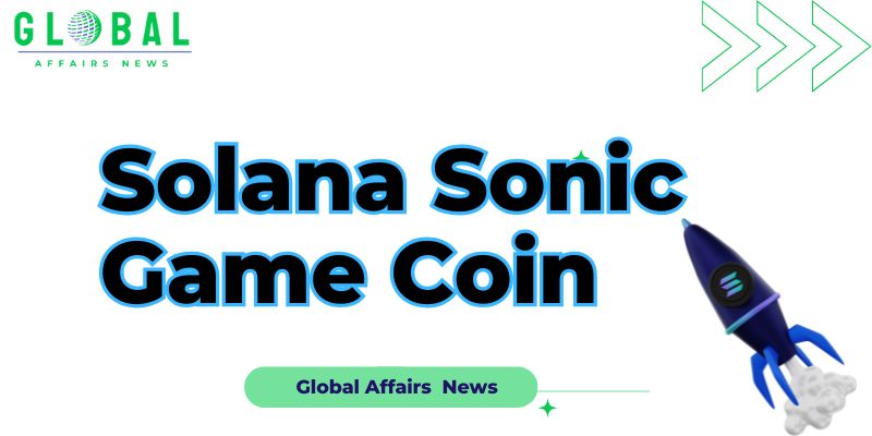 Solana Sonic Game Coin: From Gameplay to Profits